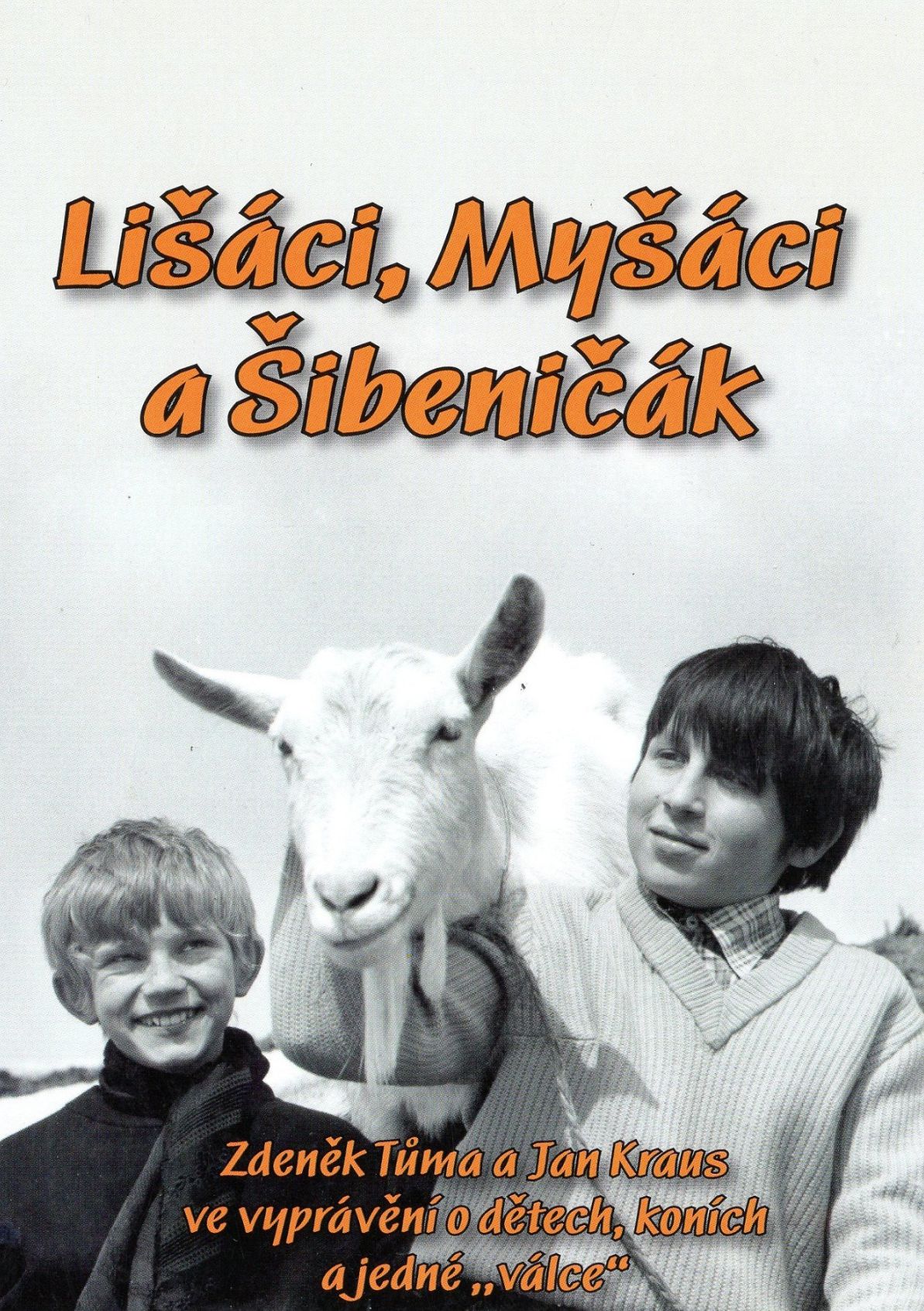 LIŠÁCI - MYŠÁCI A ŠIBENIČÁK