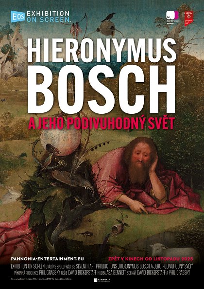 EOS: HIERONYMUS BOSCH A JEHO PODIVUHODNÝ SVĚT