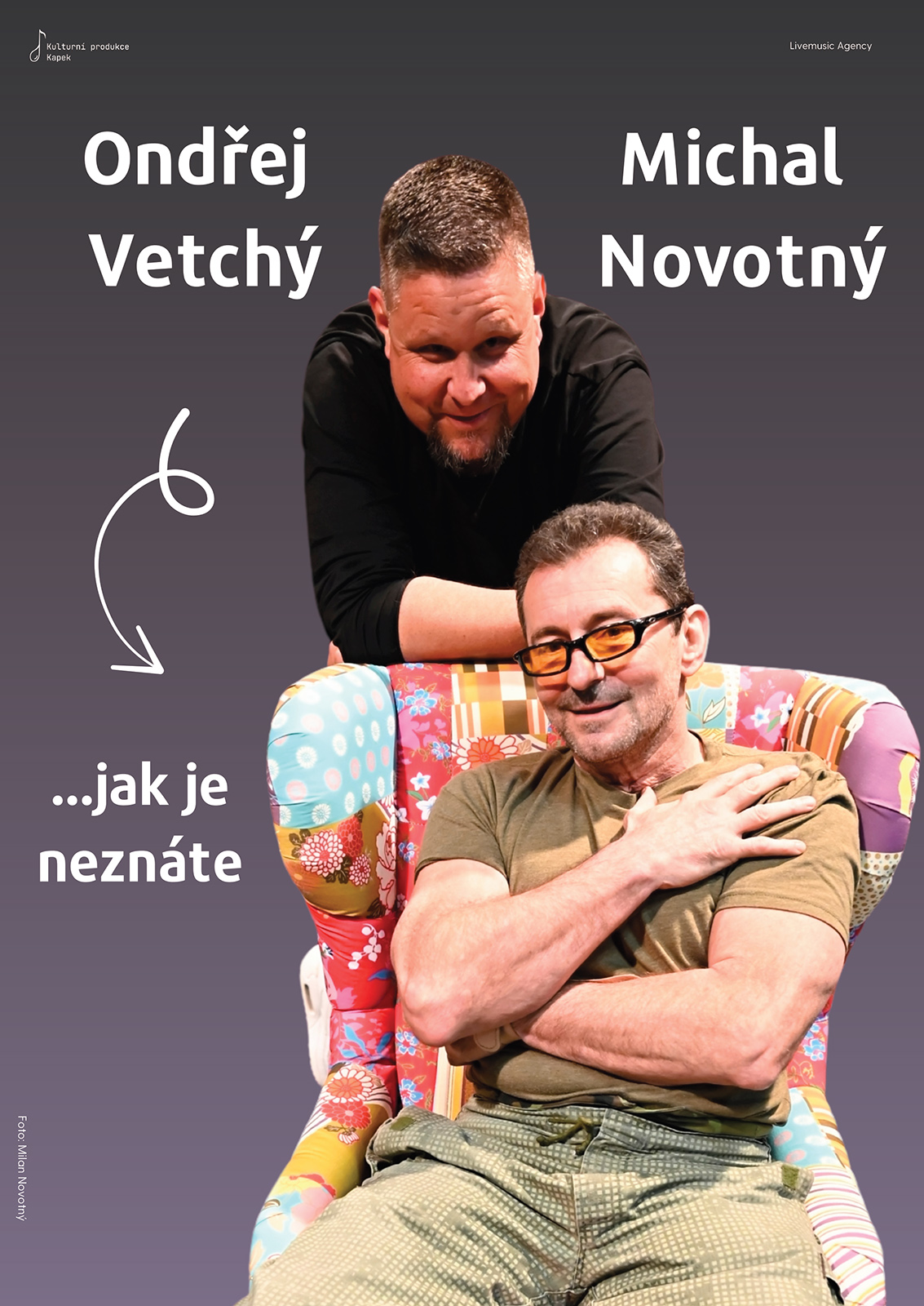 ONDŘEJ VETCHÝ & MICHAL NOVOTNÝ