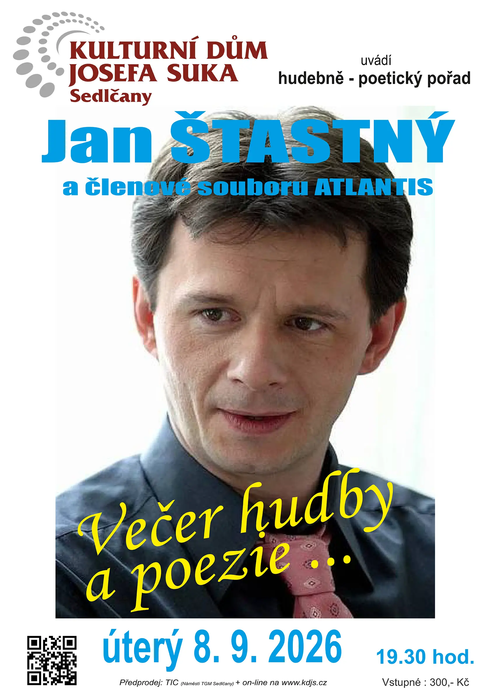 JAN ŠŤASTNÝ - VEČER HUDBY A POEZIE